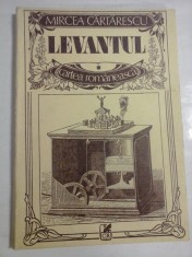 LEVANTUL - MIRCEA CARTARESCU