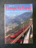 GEORGE &amp; LAVERNE FERGUSON - EUROPE BY EURAIL. HOW TO TOUR EUROPE BY TRAIN