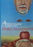 Cumpara ieftin Arta Si Vocatie. Propilee Estetice. Doru Maximovici - Valentin Ciuca