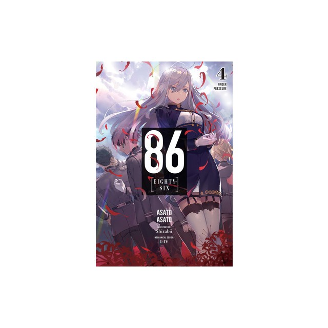 86--Eighty-Six, Vol. 4 (Light Novel): Under Pressure