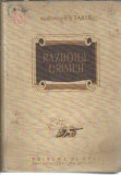 Cumpara ieftin Razboiul Crimeii (volumul 2 - 1952) - E. V. Tarle