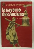 LA CAVERNE DES ANCIENS par T. LOVSANG RAMPA, 1967
