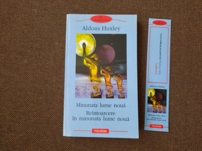 Aldous Huxley - Minunata lume noua. Reintoarcere in minunata lume noua 26/2 foto