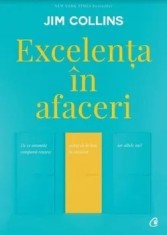 Excelenta in afaceri. Editia a V-a, revizuita/Jim Collins