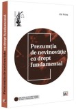 Prezumția de nevinovăție ca drept fundamental - Paperback brosat - Universul Juridic