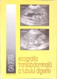 ECOGRAFIA TRANSABDOMINALA A TUBULUI DIGESTIV-IOAN SPOREA-276100