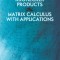 Kronecker Products and Matrix Calculus with Applications