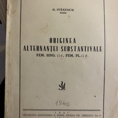 1940 Gh. Ivanescu, Originea alternantei substantivale fem. sing. a fem.pl. a