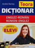Cumpara ieftin Dictionar englez-roman, roman-englez pentru elevi - 2007 - Andrei Bantas (AM138)
