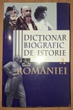 Dicționar Biografic Istoria Rom&acirc;niei, Editura Meronia, 2008. Carte de Istorie, Biografie Rom&acirc;nia