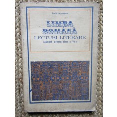 LIMBA ROM&Acirc;NĂ - LECTURI LITERARE - MANUAL CLASA A VI-A - LUCIA ATANASESCU, Clasa 6