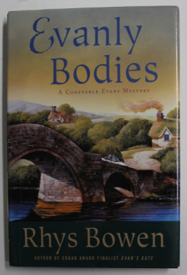 EVANLY BODIES - A CONSTABLE EVANS MISTERY by RHYS BOWEN , 2006 foto