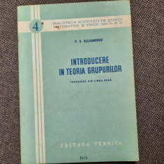 Introducere in teoria grupurilor-P.S.Alexandrov RM1