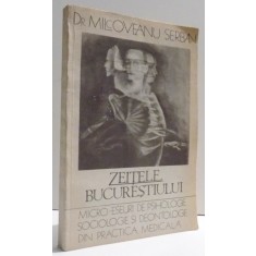 ZEITELE BUCURESTIULUI de SERBAN MICOVEANU , 1993
