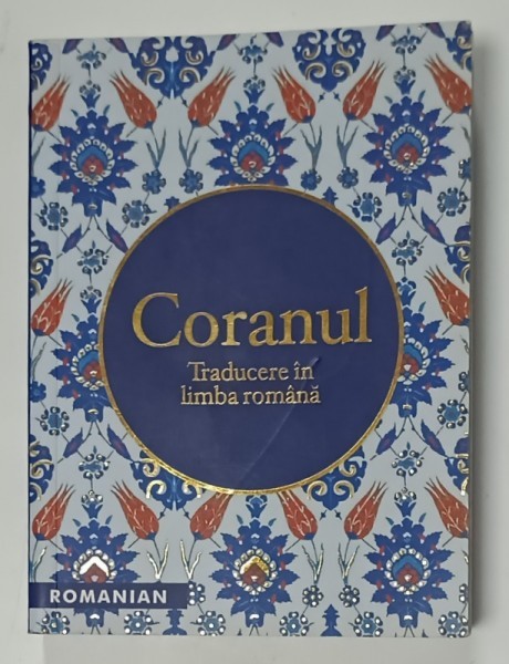 CORANUL , traducere in limba romana , 2021
