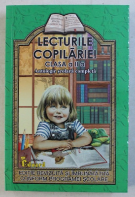 LECTURILE COPILARIEI , CLASA A - II -A - ANTOLOGIE SCOLARA COMPLETA de LUCICA BUZENCHI , 2019 foto