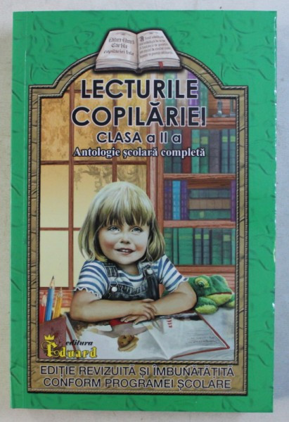 LECTURILE COPILARIEI , CLASA A - II -A - ANTOLOGIE SCOLARA COMPLETA de LUCICA BUZENCHI , 2019