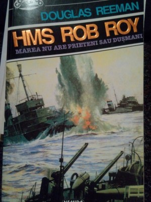 Douglas Reeman - HMS Rob Roy (Editia: 1994) foto
