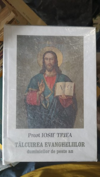 Talcuirea Evangheliilor duminicilor de peste an - Preot Iosif Trifa