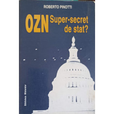 OZN SUPER SECRET DE STAT?-ROBERTO PINOTTI