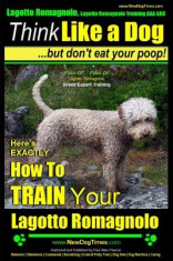 Lagotto Romagnolo, Lagotto Romagnolo Training AAA Akc: Think Like a Dog, But Don&amp;#039;t Eat Your Poop! Lagotto Romagnolo Breed Expert Training: Here&amp;#039;s Exac foto