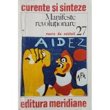Mario de Micheli - Manifeste revolutionare (Editia: 1980)