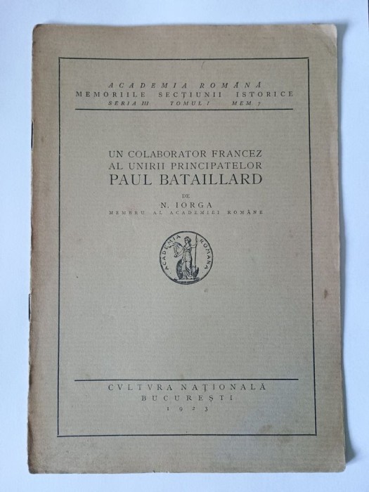 N. Iorga - Un colaborator francez al Unirii Principatelor: Paul Bataillard