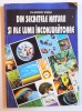 DIN SECRETELE NATURII SI ALE LUMII INCONJURATOARE de CLAUDIU VODA , 1995