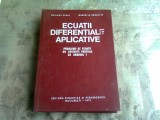 ECUATII DIFERENTIALE APLICATIVE - MARIANA CRAIU, MARCEL ROSCULET