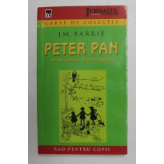 PETER PAN IN GRADINA KENSINGTON de J.M. BARRIE , 2007