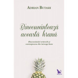 Binecuv&acirc;ntează această hrană &ndash; Adrian Butash