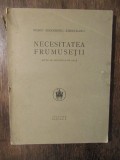 Necesitatea frumuseții: studii de estetică... - Marin Simionescu-R&icirc;mniceanu