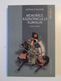 MEMORIILE RAZBOINICULUI KUMAGAI de DONALD RICHIE 2009