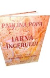 Iarna ingerului - Paulina Popa