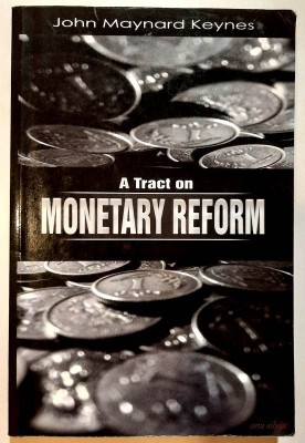 A Tract on Monetary Reform - John Maynard Keynes foto