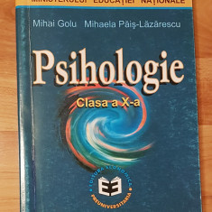 Psihologie. Manual pentru clasa a X-a de Mihai Golu, Mihaela Pais-Lazarescu