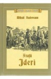 Fratii Jderi - Mihail Sadoveanu, 2021