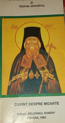 CUVANT DESPRE MOARTE TEOFAN ZAVORATUL Sfantul Ignatie Briancianinov foto