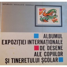 ALBUMUL EXPOZITIEI INTERNATIONALE DE DESENE ALE COPIILOR SI TINERETULUI SCOLAR, 1965