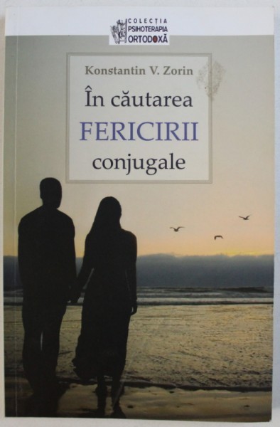 IN CAUTAREA FERICIRII CONJUGALE de KONSTANTIN V. ZORIN , 2012