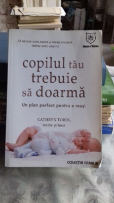 COPILUL TAU TREBUIE SA DOARMA - CATHRYN TOBIN foto