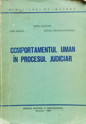 Comportamentul Uman In Procesul Judiciar - Tiberiu Bogdan ,555130 foto