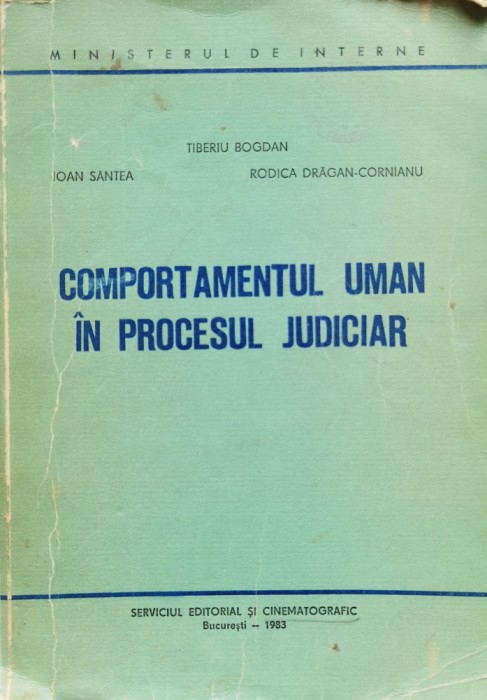 Comportamentul Uman In Procesul Judiciar - Tiberiu Bogdan , C635