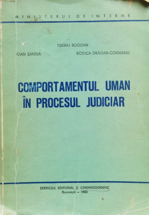 Comportamentul Uman In Procesul Judiciar - Tiberiu Bogdan ,555130