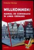 WILLKOMMEN! MANUAL DE CONVERSATIE IN LIMBA GERMANA-OCTAVIAN NICOLAE-298078