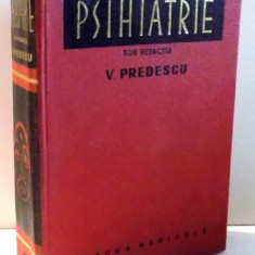 PSIHIATRIE de VASILE PREDESCU , 1976 *PREZINTA SUBLINIERI IN TEXT