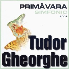 Tudor Gheorghe - Primavara Simfonic - Tudor Gheorghe