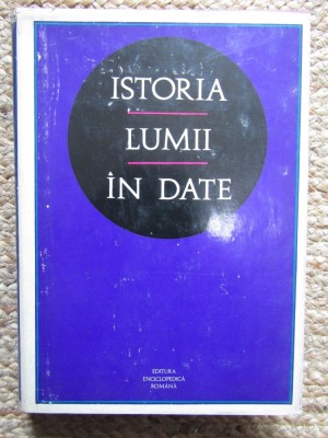 Istoria lumii in date-Andrei Otetea foto