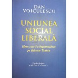 Dan Voiculescu - Uniunea social liberala (Editia: 2014)