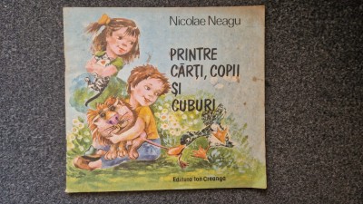 PRINTRE CARTI, COPII SI CUBURI - Nicolae Neagu foto